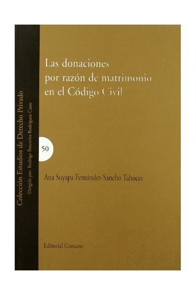 Las Donaciones Por Razon De Matrimonio En El Codigo Civil (Dedicatoria y firma autógrafa de la autora)